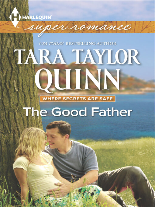 Title details for The Good Father by Tara Taylor Quinn - Available